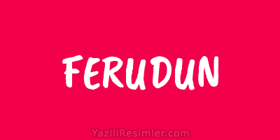 FERUDUN