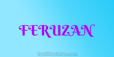 FERUZAN