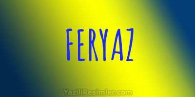 FERYAZ