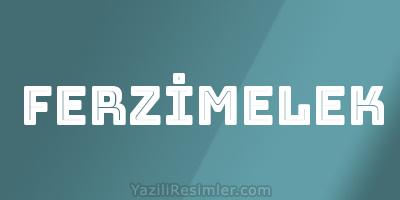 FERZİMELEK