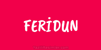 FERİDUN