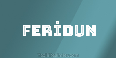 FERİDUN