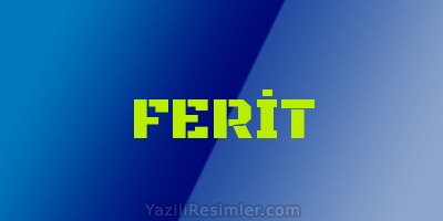 FERİT