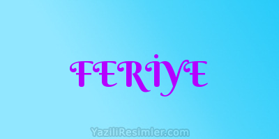 FERİYE