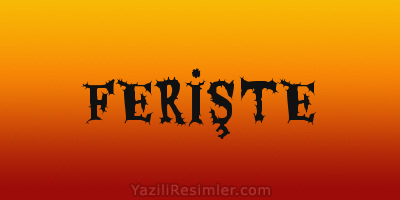 FERİŞTE