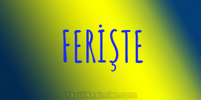 FERİŞTE