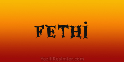 FETHİ