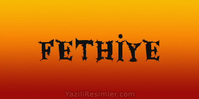 FETHİYE