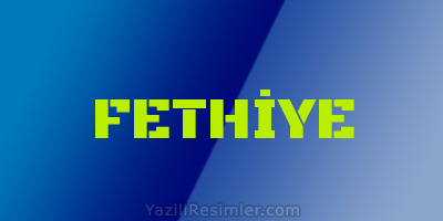 FETHİYE