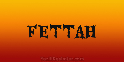 FETTAH