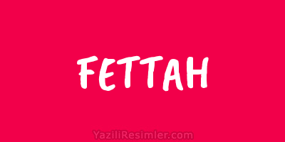 FETTAH