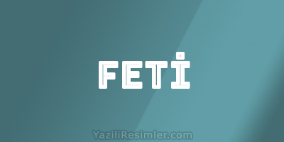 FETİ