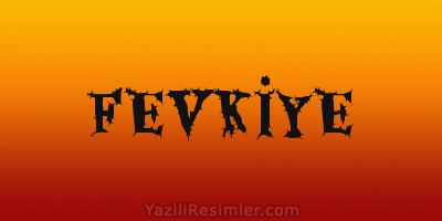 FEVKİYE