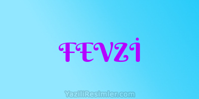 FEVZİ