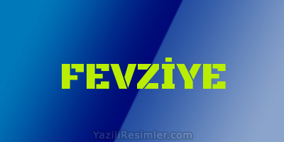 FEVZİYE