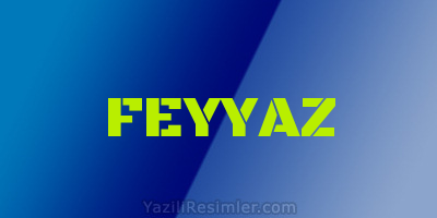 FEYYAZ