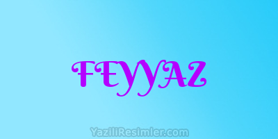 FEYYAZ