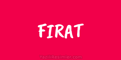 FIRAT