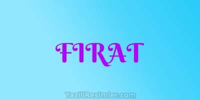 FIRAT