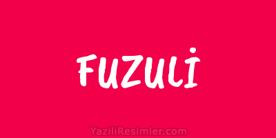 FUZULİ