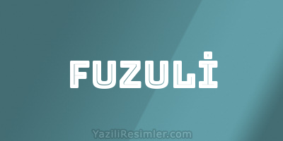 FUZULİ