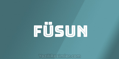 FÜSUN