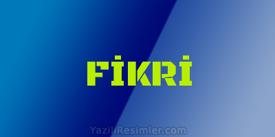 FİKRİ