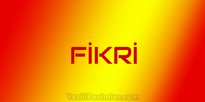 FİKRİ