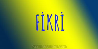 FİKRİ