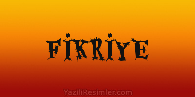 FİKRİYE