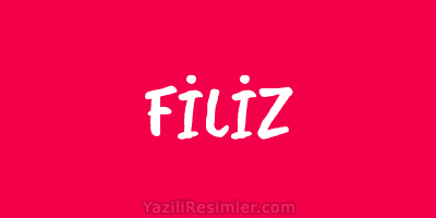 FİLİZ