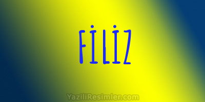 FİLİZ