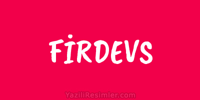 FİRDEVS