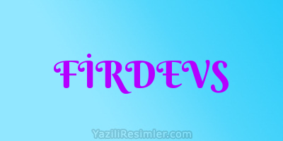 FİRDEVS