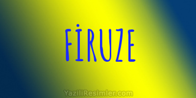 FİRUZE