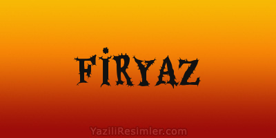 FİRYAZ