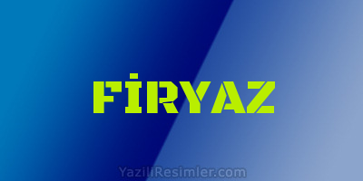 FİRYAZ