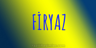 FİRYAZ