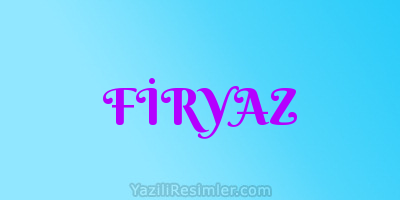 FİRYAZ