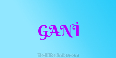 GANİ