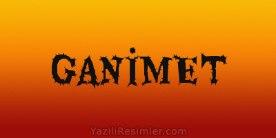 GANİMET