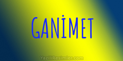 GANİMET