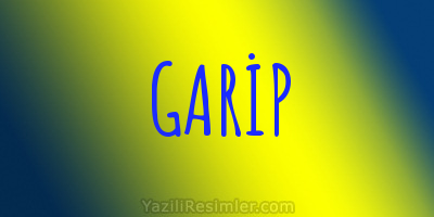 GARİP