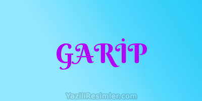 GARİP