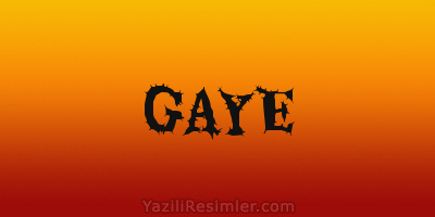 GAYE