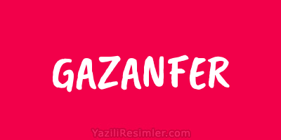 GAZANFER