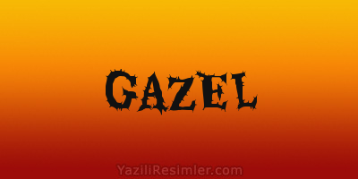 GAZEL