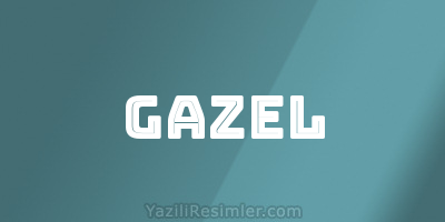 GAZEL