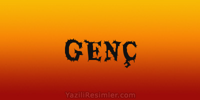 GENÇ