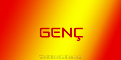 GENÇ